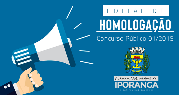EDITAL DE HOMOLOGAÇÃO DO CONCURSO PÚBLICO 001/2018