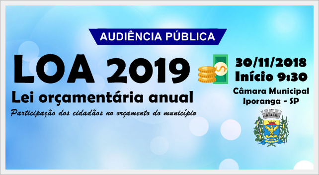 Audiência Pública LOA – 30/11/2018 – Participe!