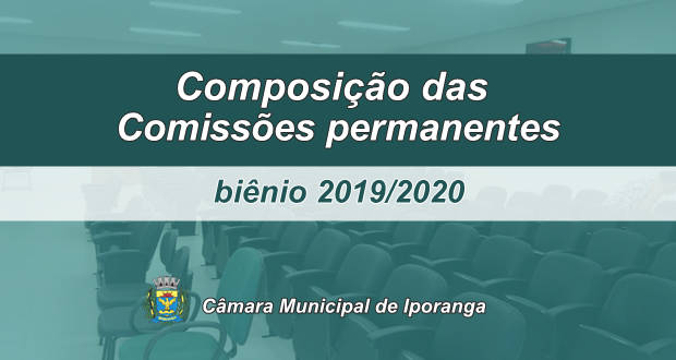 Composição das Comissões Permanentes – 2019/2020