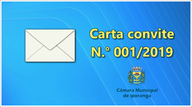 Carta convite N.° 001/2019 – Câmara Municipal de Iporanga
